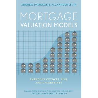 Mortgage Valuation Models - Embedded Options, Risk, and Uncertainty - Hardback - 2014 - 1