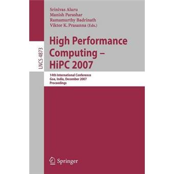 High Performance Computing - HiPC 2007 - 14th International Conference, GOA, India, December 18-21, 2007, Proceedings - Paperback - 2007 - 1