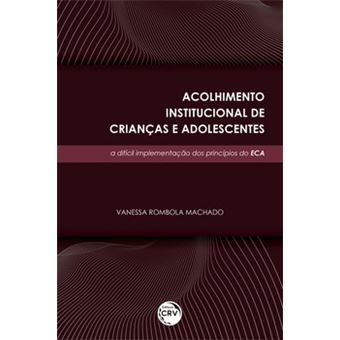 Acolhimento Institucional De Crianças E Adolescentes Machado Vanessa ...