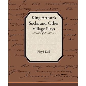 King Arthur's Socks and Other Village Plays - Paperback / softback - 2009 - 1