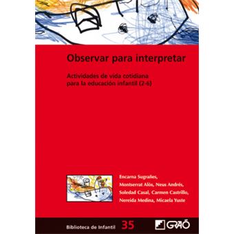 Observar para interpretar : actividades de vida cotidiana para la educación infantil (2-6) - 1