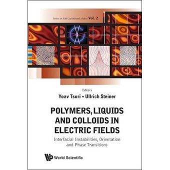 Polymers, Liquids and Colloids in Electric Fields - Interfacial Instabilities, Orientation and Phase Transitions - Hardback - 2009 - 1