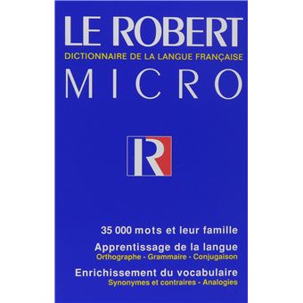 Le Robert Micro - dictionnaire de la langue française - 1