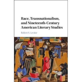 Race, Transnationalism, And Nineteenth-century American Literary Studies - 1