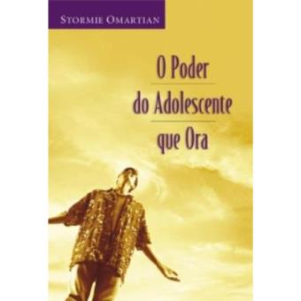 O Poder Do Adolescente Que Ora - 1