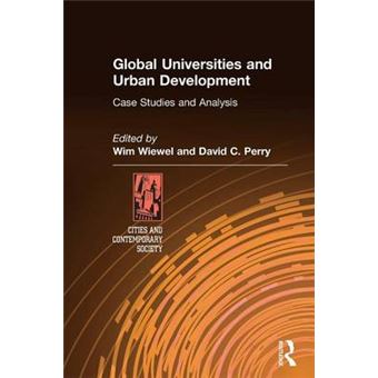 Global Universities and Urban Development - Case Studies and Analysis - Paperback - 2008 - 1
