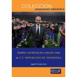 Quiero que mi equipo juegue como el fc barcelona de guardiol