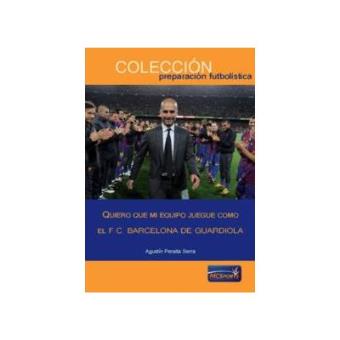 Quiero que mi equipo juegue como el fc barcelona de guardiol - 1