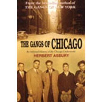 The Gangs Of Chicago - 1