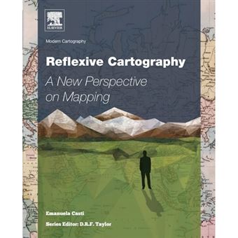 Reflexive Cartography - A New Perspective in Mapping - Paperback - 2015 - 1