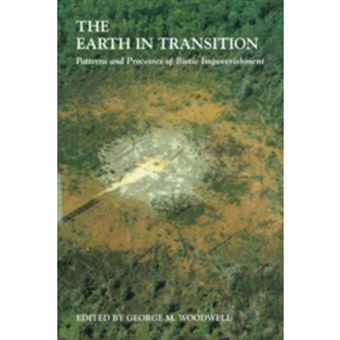 The Earth in Transition - Patterns and Processes of Biotic Impoverishment - Paperback - 2010 - 1