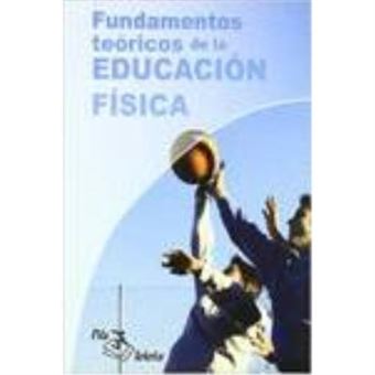 Fundamentos Teóricos De La Educación Física - 1