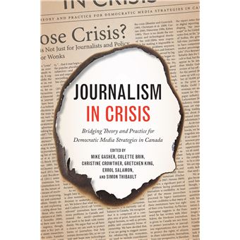 Journalism in Crisis: Bridging Theory and Practice for Democratic Media Strategies in Canada - 1