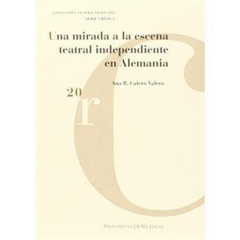 Una Mirada A La Escena Teatral Independiente En Alemania - 1