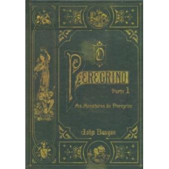 O Peregrino Parte I. As Aventuras do Peregrino - 1