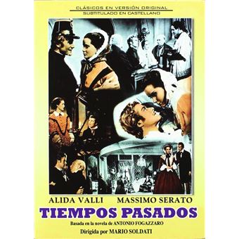 Un tiempo pasado / Piccolo mondo antico - 1