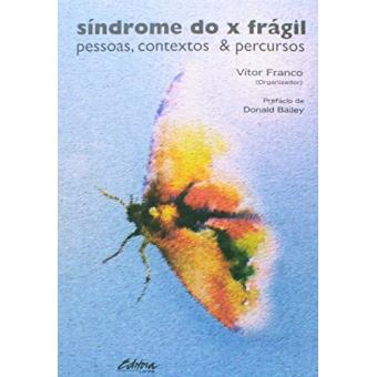 Síndrome do X Frágil. Pessoas, Contextos e Percursos - 1
