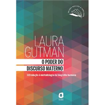 O poder do discurso materno: introdução à metodologia da biografia humana - 1