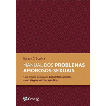 Manual Dos Problemas Amorosos-Sexuais Guia Teórico-Prático De Diagnósticos Clínicos E Estratégicas - 1