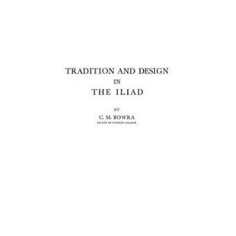 Tradition and Design in the "Iliad" - Hardback - 1977 - 1