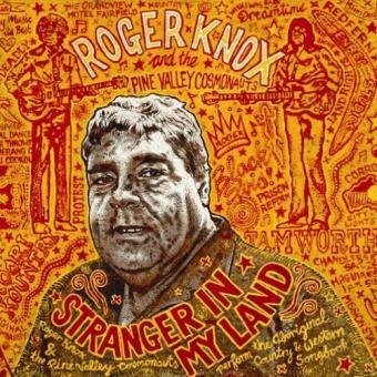 Roger Knox & The Pine Valley Cosmonauts-Stranger In My Land - 1