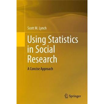 Using Statistics in Social Research - A Concise Approach - Hardback - 2013 - 1