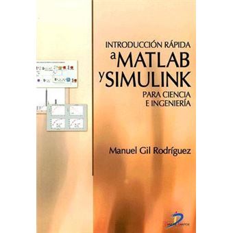 Introduccion Rapida a MATLAB y Simulink Para Ciencia E Ingenieria - 1