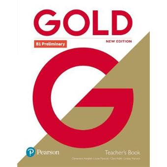 Gold B1 Preliminary New Edition Teacher'S Book With Portal Access And Teacher'S Resource Disc Pack - 1