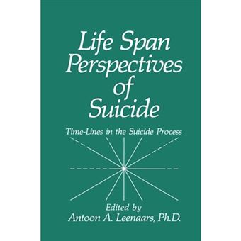 Life Span Perspectives of Suicide - Time-Lines in the Suicide Process - Paperback - 2013 - 1