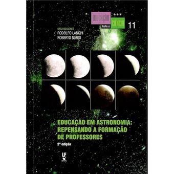 Educação Em Astronomia: Repensando A Formação De Professores - 1