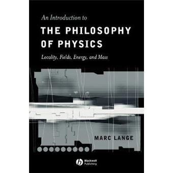 An Introduction to the Philosophy of Physics - Locality, Fields, Energy and Mass - Paperback - 2002 - 1