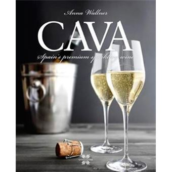 Cava: Spain'S Premium Sparkling Wine - 1