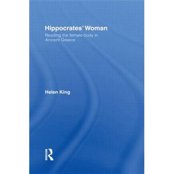 Hippocrates' Women - Reading the Female Body in Ancient Greece - Paperback - 1998 - 1