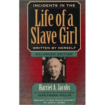 Incidents in the Life of a Slave Girl Written by Herself - 1