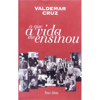 O que a vida me ensinou. - 1