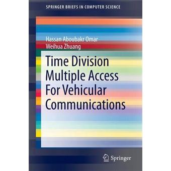 Time Division Multiple Access for Vehicular Communications - Paperback - 2014 - 1