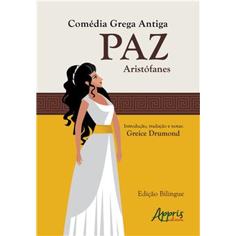 Comédia Grega Antiga - Paz - 1
