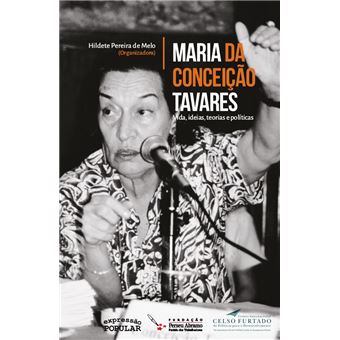 Maria da Conceição Tavares - Vida, Ideias, Teorias e Políticas - 1
