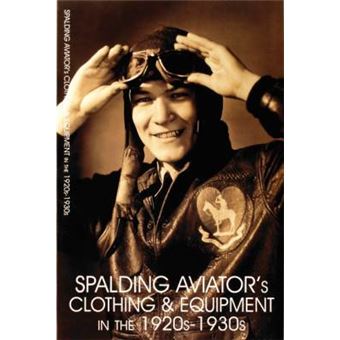 Spalding Aviator'S Clothing And Equipment In The 1920S-1930S - 1