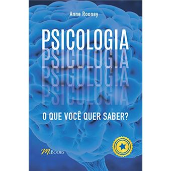 Psicologia - O Que Voce Quer Saber ? - 1