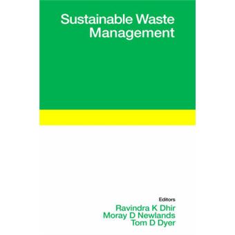 Sustainable Waste Management - Proceedings of the International Symposium Held at the University of Dundee, Scotland, UK on 9-11 September 2003 - Hardback - 2003 - 1