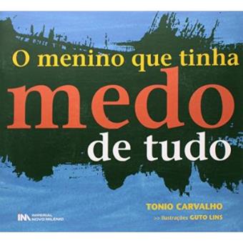 O Menino Que Tinha Medo De Tudo - 1