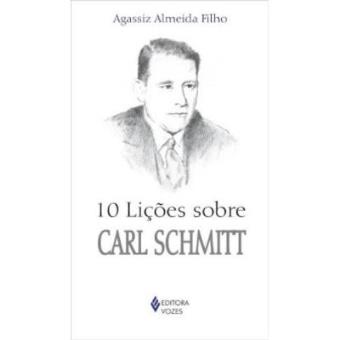 10 Lições Sobre Carl Schmitt - 1