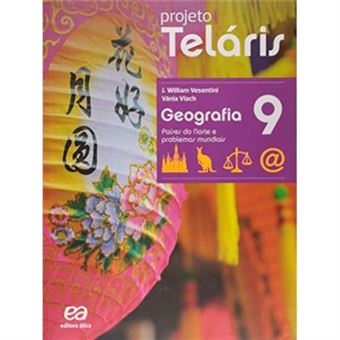 Geografia. 9º Ano - Livro Do Aluno. Coleção Projeto Teláris - 1