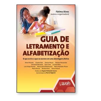 Guia De Letramento E Alfabetização - O Que Se Lê E O Que Se Escreve Em Uma Abordagem Afetiva - 1