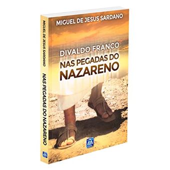 Nas Pegadas Do Nazareno - 1