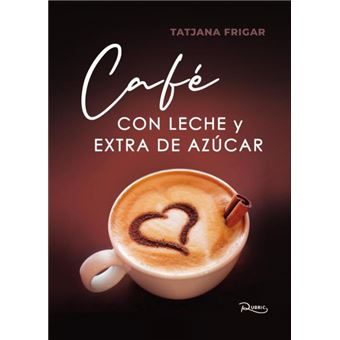 Café Con Leche Y Extra De Azúcar - 1