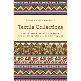 Textile Collections Preservation, Access, Curation, And Interpretation In The Digital Age American Association For State  Local History American Association For State And Local History - 1
