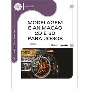Modelagem E Animação 2D E 3D Para Jogos - 1