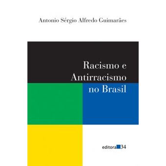 Racismo E Anti-Racismo No Brasil - 1